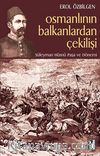 Osmanlının Balkanlardan Çekilişi