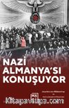 Nazi Almanya'sı Konuşuyor