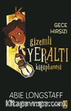 Gizemli Yeraltı Kütüphanesi 3 / Gece Hırsızı