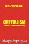 Capitalism & Economy of Consumption Deficiency