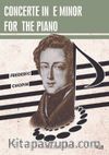 Concerto in E Minor For The Piano 