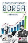 Algoritmaların İzinde Borsa & Kazançlı Yatırımların Sırrı