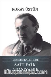 Sait Faik Abasıyanık Meselesi Kaleminde