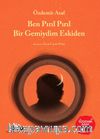 Ben Pırıl Pırıl Bir Gemiydim Eskiden (Özdemir Asaf 100 Yaşında)