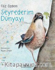 Seyrederim Dünyayı (Karton Kapak) 
