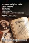 İnsancıl Düşüncenin Gelişmesine Bir Katkı & Ali Seydi Beyin Terbiye-i Ahlakıye ve Medeniye’si