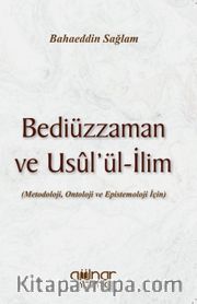 Bediüzzaman ve Usûl’ül-İlim 