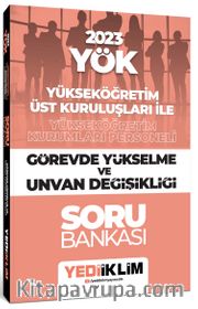 2023 YÖK Yükseköğretim Kurumları Personeli Görevde Yükselme ve Unvan Değişikliği Soru Bankası
