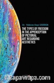 The Types Of Freedom In The Apperception Of Pictorial Art Regarding Aesthetics