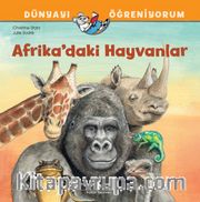 Afrika’daki Hayvanlar Dünyayı Öğreniyorum