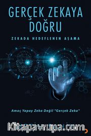 Gerçek Zekaya Doğru  