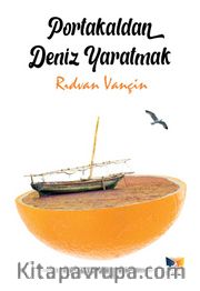 Portakaldan Deniz Yaratmak
