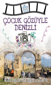 Çocuk Gözüyle Denizli