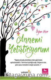 Annemi Yetiştiriyorum