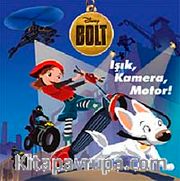 Bolt / Işık, Kamera, Motor!