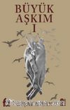 Büyük Aşkım 1