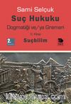 Suç Hukuku Dogmatiği ve/ya Grameri (2. Kitap-Suçbilim)