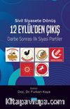 Sivil siyasete Dönüş 12 Eylül'den Çıkış & Darbe Sonrası İlk Siyasi Partiler