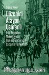 Düzenini Arayan Osmanlı & Eski Rejimden Meşrutiyet’e Osmanlı’da Siyasal Çatışma ve Rejimler