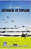 Güvenlik ve Toplum & Yasa, Düzen ve Siyaset Üzerine Düşünceler