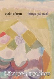 Dünya Çok Uzak
