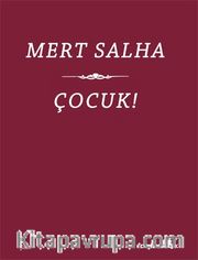 Çocuk!