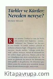 Türkler ve Kürtler: Nereden Nereye?