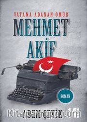 Vatana Adanan Ömür Mehmet Akif