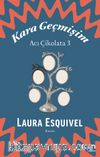 Kara Geçmişim: Acı Çikolata 3