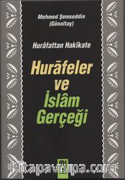 Hurafeler ve İslam Gerçeği
