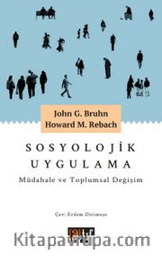 Sosyolojik Uygulama Müdahale ve Toplumsal Değişim