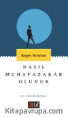 Nasıl Muhafazkar Olunur