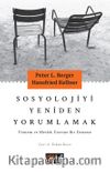 Sosyolojiyi Yeniden Yorumlamak Yöntem ve Meslek Üzerine Bir Deneme