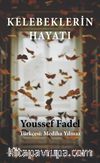 Kelebeklerin Hayatı