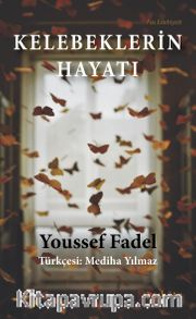 Kelebeklerin Hayatı