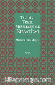 Tarihi ve Temel Meseleleriyle Kıraat İlmi