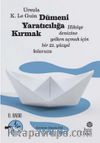 Dümeni Yaratıcılığa Kırmak