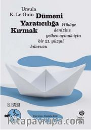 Dümeni Yaratıcılığa Kırmak