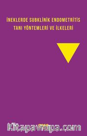 İneklerde Subklinik Endometritis Tanı Yöntemleri ve İlkeleri