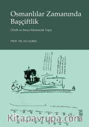 Osmanlılar Zamanında Başçiftlik (Tarih ve Sosyo-Ekonomik Yapı)