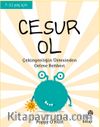 Cesur Ol & Çekingenliğin Üstesinden Gelme Rehberi 