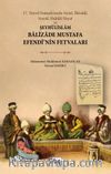 17. Yüzyıl Osmanlı’sında Siyasî, İktisadî, Sosyal, Hukûkî Hayat ve Şeyhülislam Balizade Mustafa Efendi'nin Fetvaları