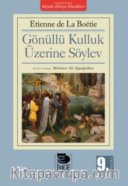 Gönüllü Kulluk Üzerine Söylev