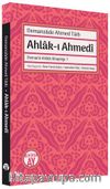Ahlak-ı Ahmedî / Osmanlı Ahlak Kitaplığı: 1 