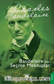 Baudelaire’den Seçme Mektuplar