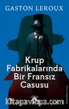 Krup Fabrikalarında Bir Fransız Casusu