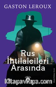 Rus İhtilalcileri Arasında
