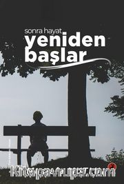 Sonra Hayat Yeniden Başlar