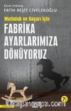 Başarı ve Mutluluk İçin Fabrika Ayarlarımıza Dönüyoruz