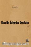 Ben de İsterim Destanı